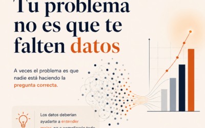 Tu problema no siempre es que te falten datos.